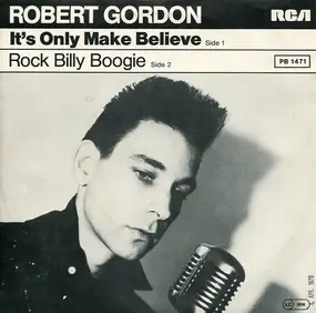 Robert Gordon - It's Only Make Believe