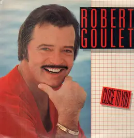 Robert Goulet - Close To You