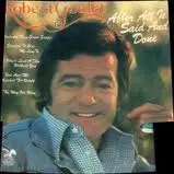 Robert Goulet - After All Is Said and Done