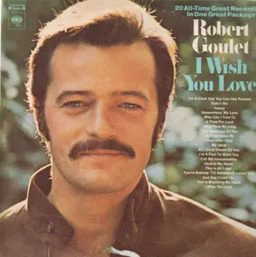 Robert Goulet - I Wish You Love