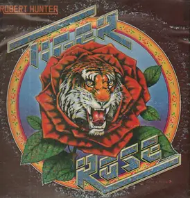 Robert Hunter - Tiger Rose