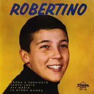 Robertino Loretti - Torna A Surriento