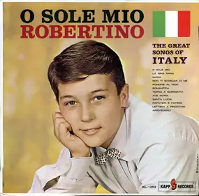 Robertino Loretti - O Sole Mio - The Great Songs Of Italy