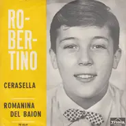 Robertino Loretti - Romanina Del Baion / Cerasella