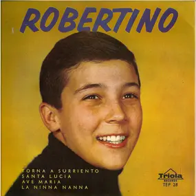 Robertino Loretti - Torna A Surriento