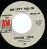 7'' - Robert John - You Can't Hold On - Promo