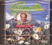 Robert Jung - La Pastorella