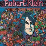 Robert Klein - Mind over Matter
