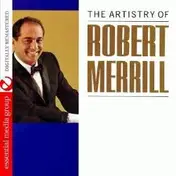 Robert Merrill - The Artistry Of Robert Merrill