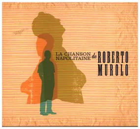 Roberto Murolo - La Chanson Napolitaine