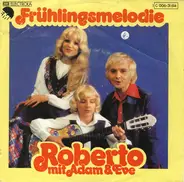 Roberto Mit Adam & Eve - Frühlingsmelodie