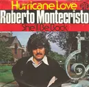 7inch Vinyl Single - Roberto Montecristo - Hurricane Love
