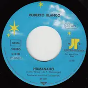 7inch Vinyl Single - Roberto Blanco - Humanaho (Alle Menschen Sind Brüder)