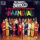 7inch Vinyl Single - Roberto Blanco , Die Mainzer Hofsänger - Karneval