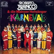 Roberto Blanco , Die Mainzer Hofsänger - Karneval