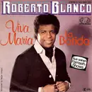 7inch Vinyl Single - Roberto Blanco - Viva Maria / La Batida