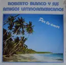 LP - Roberto Blanco Y Sus Amigos Latinoamericanos - Por Tu Amor