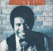 7inch Vinyl Single - Roberto Blanco - Dans La Nuit