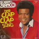 7inch Vinyl Single - Roberto Blanco - Der Clap Clap Song
