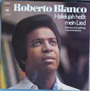 LP - Roberto Blanco - Hallelujah Heißt Mein Lied - Spirituals Und Gospelsongs In Deutscher Sprache - still sealed