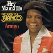 Roberto Blanco - Hey Mama Ho