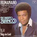 7inch Vinyl Single - Roberto Blanco - Humanaho (Alle Menschen Sind Brüder)
