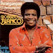 7inch Vinyl Single - Roberto Blanco - Porompompom (El Porompompero)
