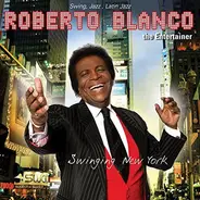 Roberto Blanco - Swinging New York