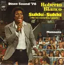 7inch Vinyl Single - Roberto Blanco - Sukki-Sukki (Wer Hat Meine Braut Gesehn) / Mamacita