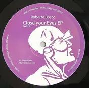 Roberto Bosco - Close Your Eyes Ep