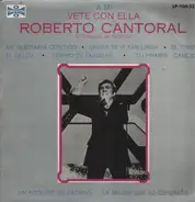 Roberto Cantoral - El Trovador de América!