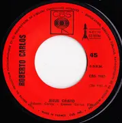 7inch Vinyl Single - Roberto Carlos - Jesus Cristo / Una Palavra Amiga