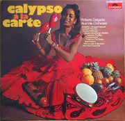 LP - Roberto Delgado & His Orchestra - Calypso À La Carte
