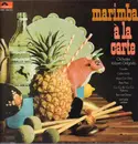 LP - Roberto Delgado & His Orchestra - Marimba Á La Carte - LP