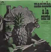 Orchester Roberto Delgado - Marimba A La Carte