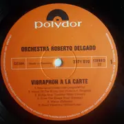 LP - Roberto Delgado & His Orchestra - Vibraphon A La Carte
