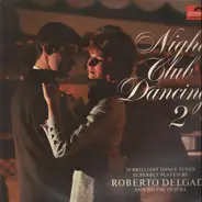 Roberto Delgado & His Orchestra - Night Club Dancing 2