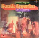 LP - Roberto Delgado - South America Let's Dance