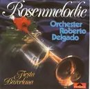 7inch Vinyl Single - Roberto Delgado - Rosenmelodie / Fiesta Barcelona