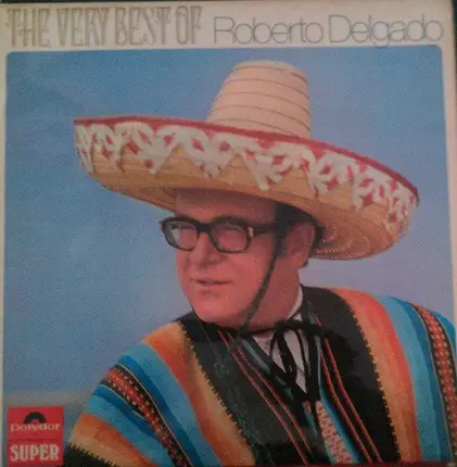 Roberto Delgado - The Very Best Of