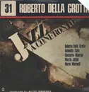 LP - Roberto Della Grotta - Jazz A Confronto 31