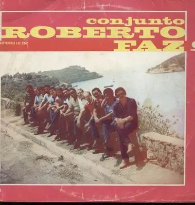 Roberto Faz - Conjunto Roberto Faz