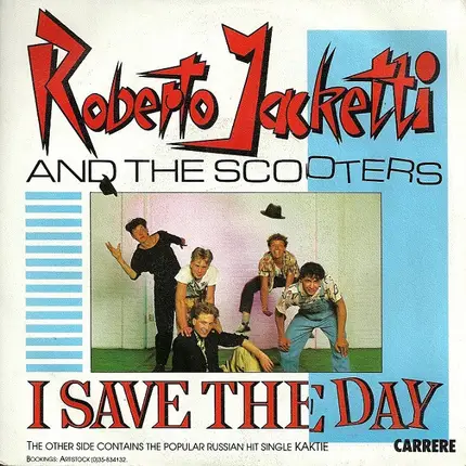 Roberto Jacketti & The Scooters - I Save The Day