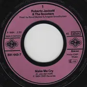 7inch Vinyl Single - Roberto Jacketti & The Scooters - Make Me Cry