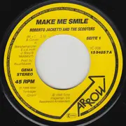 7inch Vinyl Single - Roberto Jacketti & The Scooters - Make Me Smile