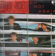 LP - Roberto Jacketti & The Scooters - Oh... Not Again