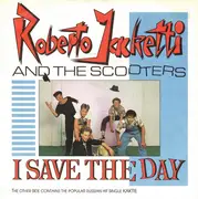 12inch Vinyl Single - Roberto Jacketti & The Scooters - I Save The Day