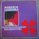 LP - Roberto Ledesma , Orquesta De Pepé Delgado - Para Enamorados Volumen II