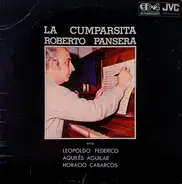 Roberto Pansera With Leopoldo Federico , Aquiles Aguilar , Horacio Cabarcos - La Cumparsita