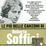 Roberto Soffici - Le Più Belle Canzoni Di Roberto Soffici